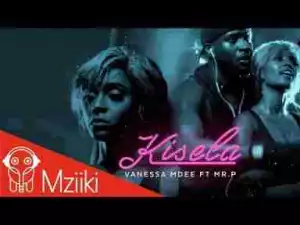 Video: Vanessa Mdee Ft Mr. P (P’Square) – Kisella